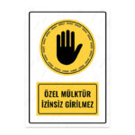 UL1508 - Özel Mülktür İzinsiz Girilmez İkaz ve Uyarı Levhası