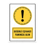 UL1520 - Değerli Eşyanızı Yanınıza Alın İkaz ve Uyarı Levhası