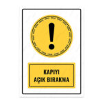 UL1540 - Kapıyı Açık Bırakma İkaz ve Uyarı Levhası
