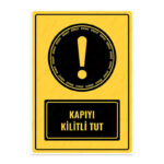 UL1541 - Kapıyı Kilitli Tut İkaz ve Uyarı Levhası