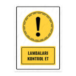 UL1544 - Lambaları Kontrol Et İkaz ve Uyarı Levhası