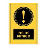 UL1545 - Prizleri Kontrol Et İkaz ve Uyarı Levhası