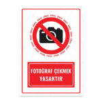 UL1549 - Fotoğraf Çekmek Yasaktır İkaz ve Uyarı Levhası