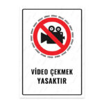 UL1552 - Video Çekmek Yasaktır İkaz ve Uyarı Levhası