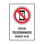 UL1556 - Lütfen Telefonunuzu Sessize Alın İkaz ve Uyarı Levhası