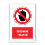 UL1557 - Dokunmak Yasaktır İkaz ve Uyarı Levhası