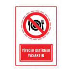 UL1565 - Yiyecek Getirmek Yasaktır İkaz ve Uyarı Levhası