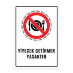 UL1566 - Yiyecek Getirmek Yasaktır İkaz ve Uyarı Levhası