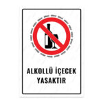 UL1568 - Alkollü İçecek Yasaktır İkaz ve Uyarı Levhası