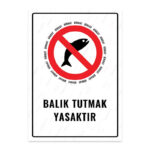 UL1588 - Balık Tutmak Yasaktır İkaz ve Uyarı Levhası