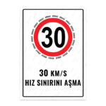 UL1598 - 30 Km/S Hız Sınırı Aşma İkaz ve Uyarı Levhası
