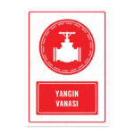 UL1624 - Yangın Vanası İkaz ve Uyarı Levhası