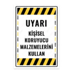 UL1665 - Kişisel Koruyucu Malzemelerini Kullan İkaz ve Uyarı Levhası