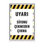 UL1692 - Sifonu Çekmeden Çıkma İkaz ve Uyarı Levhası