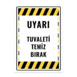 UL1693 - Tuvaleti Temiz Bırak İkaz ve Uyarı Levhası