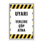 UL1694 - Yerlere Çöp Atma İkaz ve Uyarı Levhası