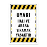 UL1697 - Halı ve Araba Yıkama Yasaktır İkaz ve Uyarı Levhası