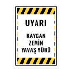 UL1698 - Kaygan Zemin Yavaş Yürü İkaz ve Uyarı Levhası