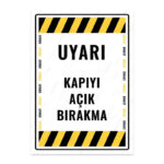 UL1700 - Kapıyı Açık Bırakma İkaz ve Uyarı Levhası