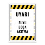 UL1701 - Suyu Boşa Akıtma İkaz ve Uyarı Levhası
