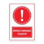 UL1711 - Küfürlü Konuşmak Yasaktır İkaz ve Uyarı Levhası