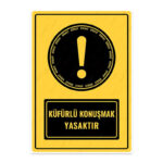 UL1712 - Küfürlü Konuşmak Yasaktır İkaz ve Uyarı Levhası