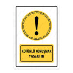 UL1713 - Küfürlü Konuşmak Yasaktır İkaz ve Uyarı Levhası