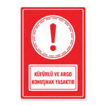 UL1714 - Küfürlü ve Argo Konuşmak Yasaktır İkaz ve Uyarı Levhası