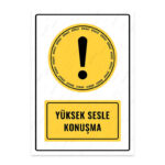 UL1721 - Yüksek Sesle Konuşma İkaz ve Uyarı Levhası