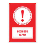 UL1726 - Dedikodu Yapma İkaz ve Uyarı Levhası