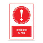 UL1727 - Dedikodu Yapma İkaz ve Uyarı Levhası