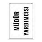 UL1733 - Müdür Yardımcısı İkaz ve Uyarı Levhası