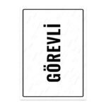 UL1739 - Görevli İkaz ve Uyarı Levhası