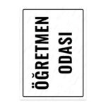 UL1747 - Öğretmen Odası İkaz ve Uyarı Levhası