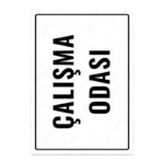 UL1748 - Çalışma Odası İkaz ve Uyarı Levhası