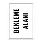 UL1755 - Bekleme Alanı İkaz ve Uyarı Levhası