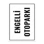 UL1782 - Engelli Otoparkı İkaz ve Uyarı Levhası