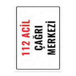 UL1827 - 112 Acil Çağrı Merkezi İkaz ve Uyarı Levhası