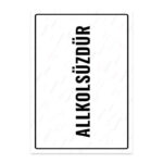 UL1833 - Alkolsüzdür İkaz ve Uyarı Levhası