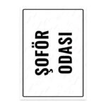 UL1844 - Şoför Odası İkaz ve Uyarı Levhası