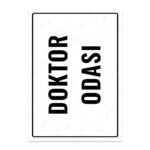 UL1846 - Doktor Odası İkaz ve Uyarı Levhası