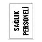 UL1851 - Sağlık Personeli İkaz ve Uyarı Levhası