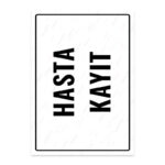 UL1860 - Hasta Kayıt İkaz ve Uyarı Levhası