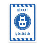 UL1911 - İş Önlüğü Giy İkaz ve Uyarı Levhası