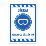 UL1919 - Koruyucu Gözlük Tak İkaz ve Uyarı Levhası