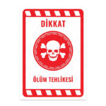 UL1921 - Ölüm Tehlikesi İkaz ve Uyarı Levhası