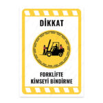 UL1925 - Forklifte Kimseyi Bindirme İkaz ve Uyarı Levhası