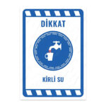 UL1952 - Kirli Su İkaz ve Uyarı Levhası