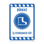 UL1967 - İş Ayakkabısı Giy İkaz ve Uyarı Levhası