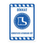 UL1971 - Koruyucu Ayakkabı Giy İkaz ve Uyarı Levhası